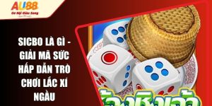 Sicbo Là Gì - Giải Mã Sức Hấp Dẫn Trò Chơi Lắc Xí Ngầu